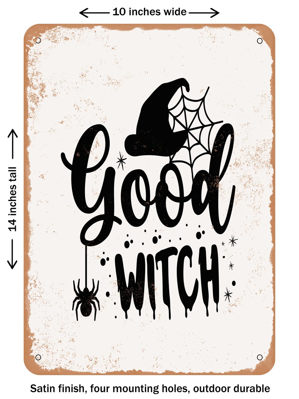 DECORATIVE METAL SIGN - Good Witch - 4  - Vintage Rusty Look